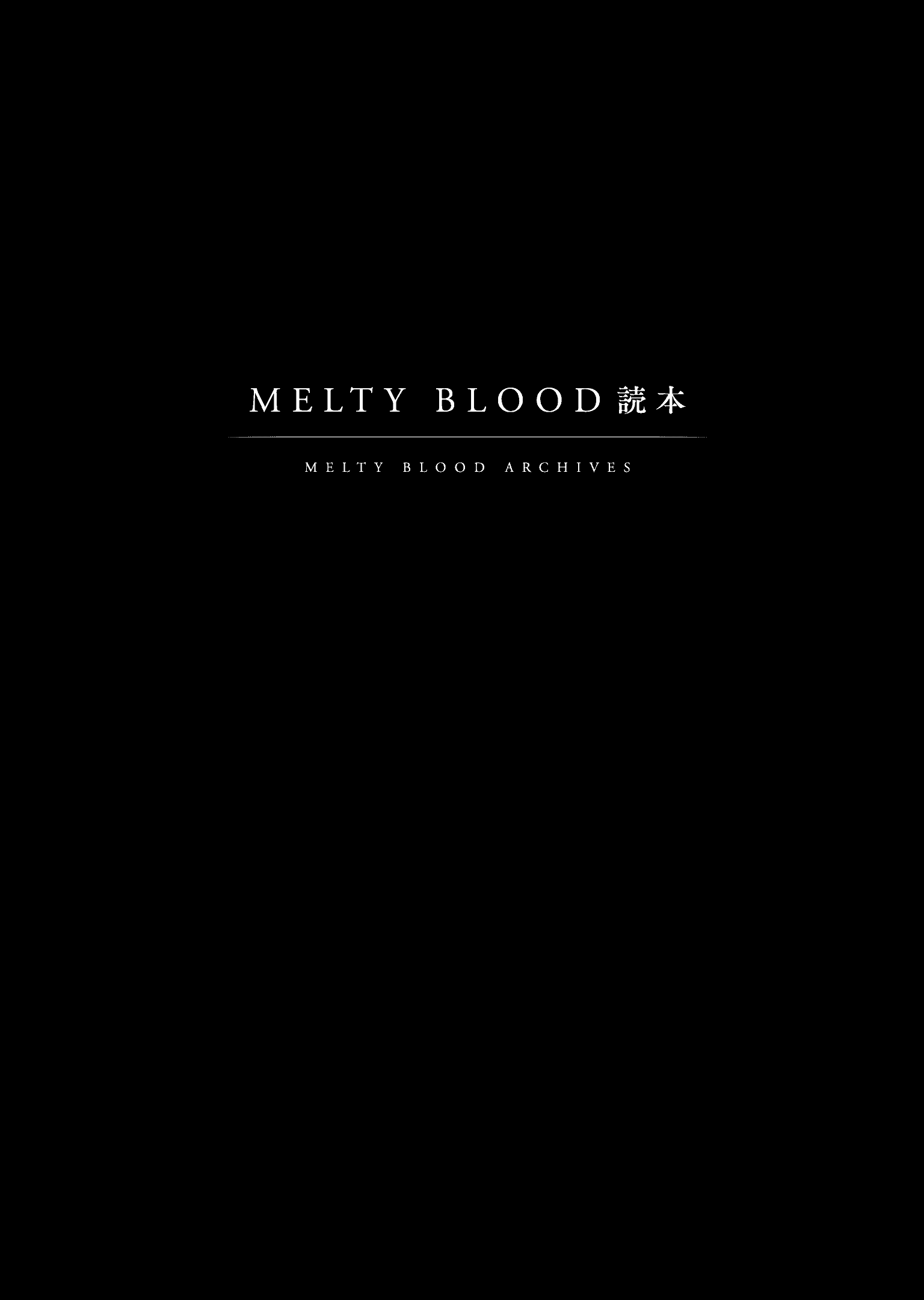 Type-MoonMELTY BLOOD ARCHIVES 读本 中日双版本[63P]